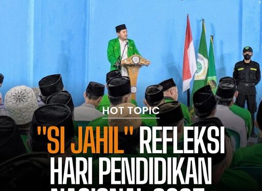 ‘Si Jahil’: Refleksi Hari Pendidikan Nasional