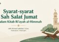 Syarat-syarat Sah Salat Jumat dalam Kitab Ri’ayah al-Himmah